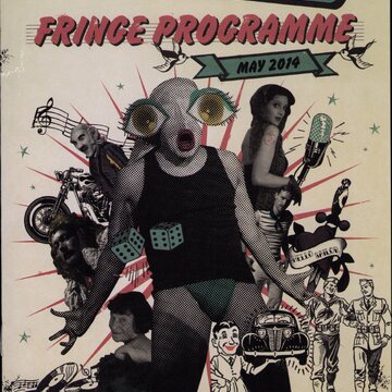 An explosion of many figures in black and white mixed with cartoon drawings of a motorbike, car, microphone and records emerge from behind a central figure standing with arms spread wide. This figure wears a black vest and green underwear. Their face is blanked out except for a painted red mouth, and large cartoonish eyes with lashes which hover over their face. In black font on a green box at the top is 'MARLBOROUGH THEATRE'. In red beneath is 'FRINGE PROGRAMME' and 'MAY 2014' on a green banner. Sponsor logos at the bottom for drink in brighton, Brighton Fringe, PINKFRINGE, and Heineken.